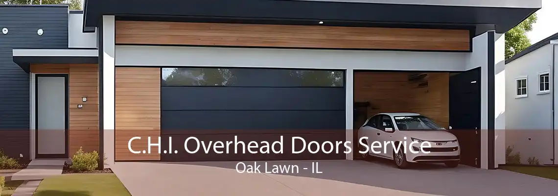 C.H.I. Overhead Doors Service Oak Lawn - IL