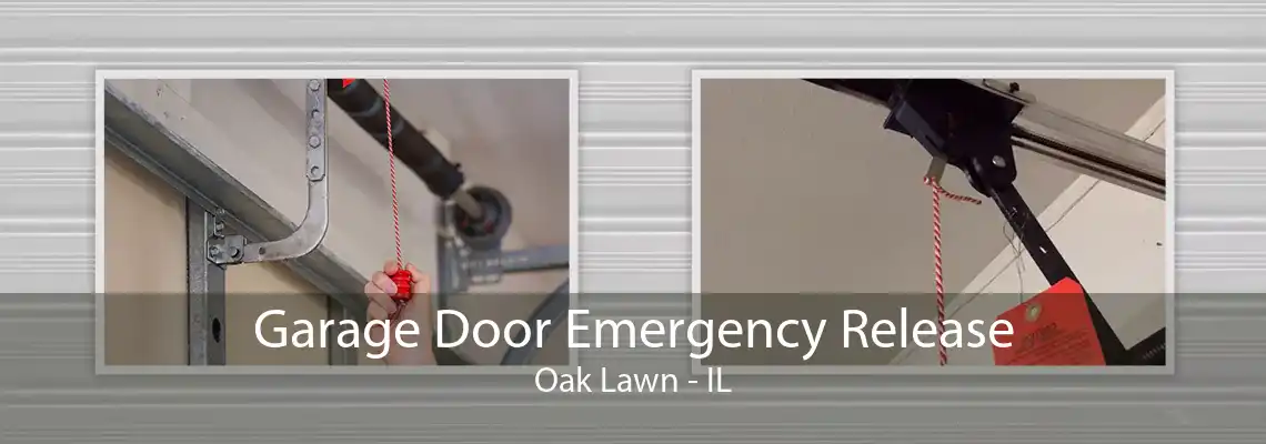 Garage Door Emergency Release Oak Lawn - IL