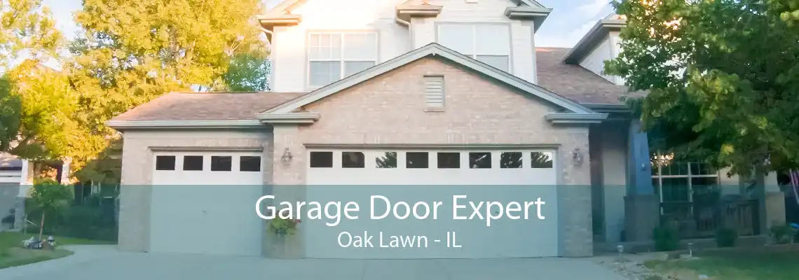 Garage Door Expert Oak Lawn - IL