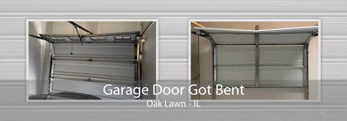 Garage Door Got Bent Oak Lawn - IL