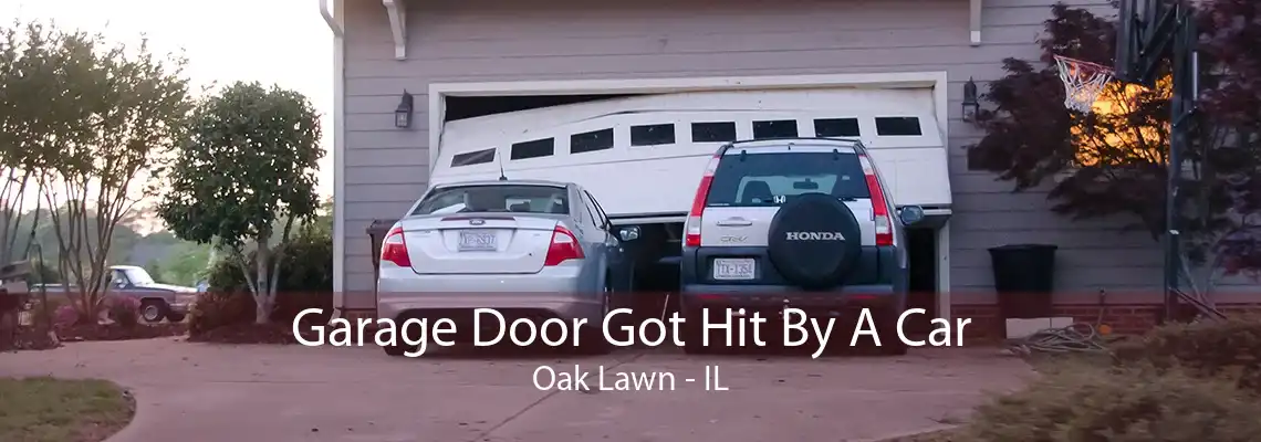 Garage Door Got Hit By A Car Oak Lawn - IL