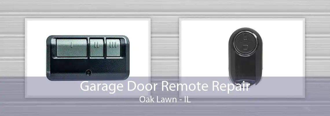 Garage Door Remote Repair Oak Lawn - IL