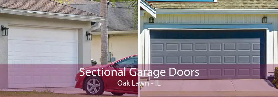 Sectional Garage Doors Oak Lawn - IL